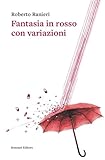 Fantasia In Rosso Con Variazioni - 2