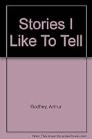 Stories I Like To Tell B000GKO73A Book Cover