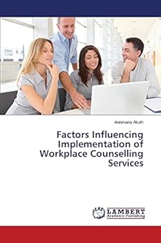 Paperback Factors Influencing Implementation of Workplace Counselling Services Book
