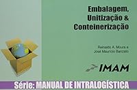 Manual De Logistica - V. 3 - Embalagem, Unitizacao E Conteinerizacao 858982411X Book Cover