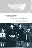 Numbered Days: Diaries and the Holocaust