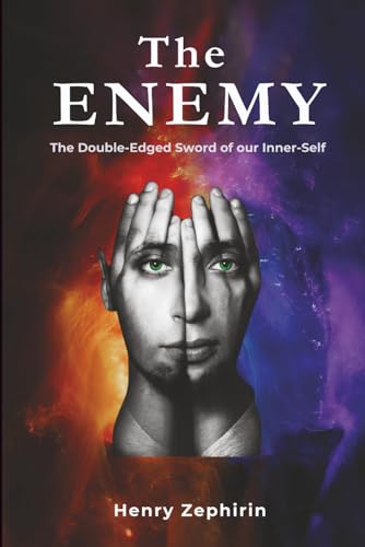 The Enemy: The Double-Edged Sword of our Inner-self