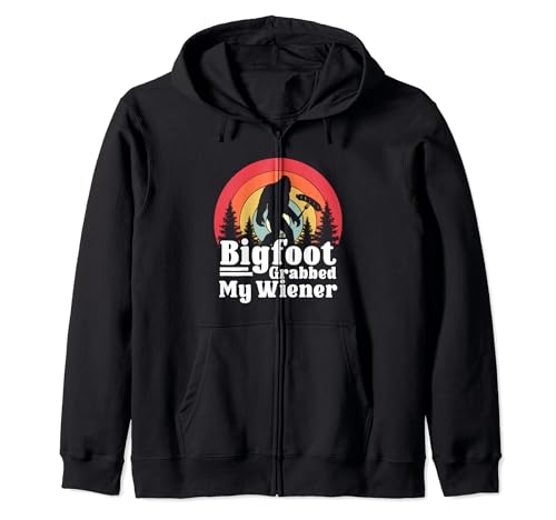 Bigfoot Grabbed My Wiener Retro Humor Zip Hoodie