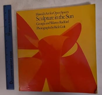 Paperback Sculpture in the Sun: Hawaii's Art for Open Spaces Book