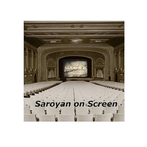 S1E2 - Saroyan at MGM - The Good Job