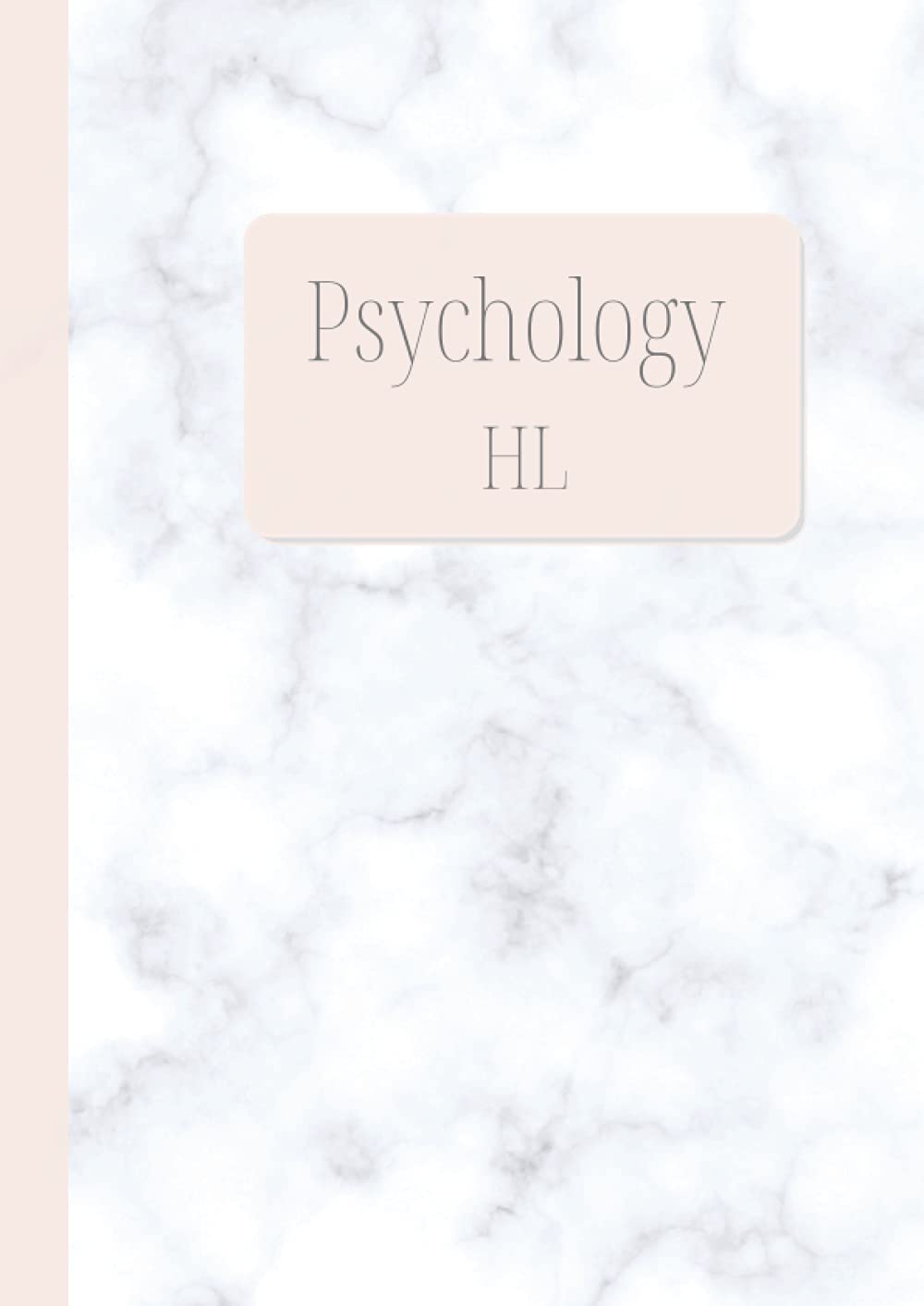 Marble Notebook for Psychology HL: A4 Marble Notebook Perfect for Every International Baccalaureate Psychology Higher Level Student (Notebooks for International Baccalaureate (IB) Students)