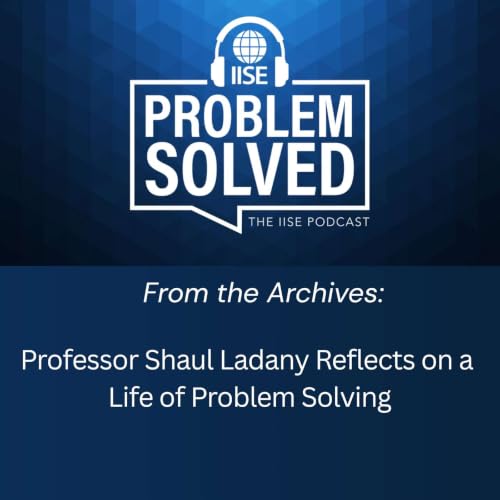 From the Archives | Professor Shaul Ladany Reflects on a Life of Problem Solving