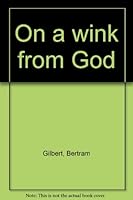 On a wink from God 1556731833 Book Cover