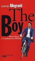 The Boy. Matteo Renzi e il cambiamento dell'Italia 8831717545 Book Cover