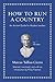 How to Run a Country: An Ancient Guide for Modern Leaders (Ancient Wisdom for Modern Readers)