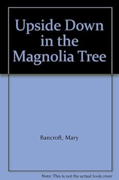 Hardcover Upside Down in the Magnolia Tree Book