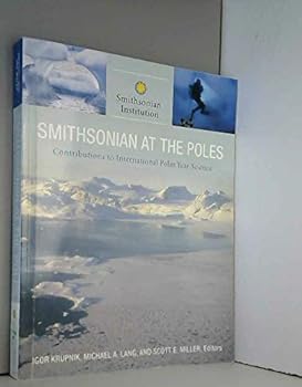 Smithsonian at the Poles: Contributions to International Polar Year Science