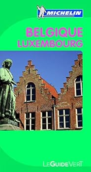 Hardcover Le Guide Vert Belgique Luxembourg [French] Book