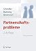 Partnerschaftsprobleme: Diagnose und Therapie: Therapiemanual (German Edition)