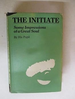 Hardcover The Initiate: Some Impressions of a Great Soul Book
