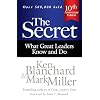 The Secret: What Great Leaders Know and Do (Ken Blanchard (Hardcover)) Hardcover Illustrated, September 2, 2014