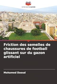 Paperback Friction des semelles de chaussures de football glissant sur du gazon artificiel [French] Book