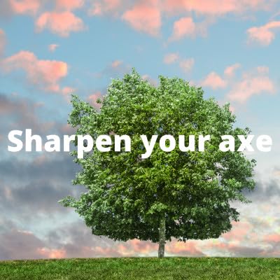 Sharpen your Axe