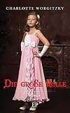 rolland courbis jeune  Die große Rolle: Roman (German Edition)
