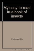 My easy-to-read true book of insects B0007HDPIU Book Cover