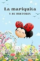 La mariquita y su historia (Libros en español para niños de animales) (Spanish Edition) B0CMCSRP19 Book Cover