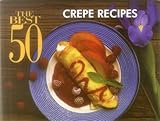 The Best 50 Crepe Recipes