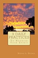9 Daily Practices To Nourish Your Spirit 0646962000 Book Cover