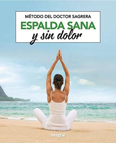 Espalda sana y sin dolor (SALUD) (Spanish Edition)