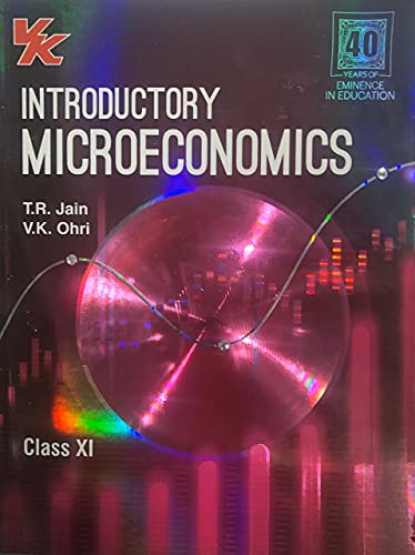 VK Ohri Introductory Microeconomics For CBSE Class 11 (2021-2022 Session)