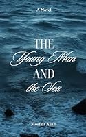 The Young Man and the Sea B0CN58G1TY Book Cover