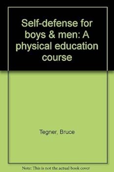Self-Defense for Boys and Men: A Physical Education Course.