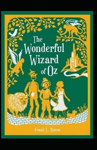 The Wonderful Wizard of Oz (Annotated edition)