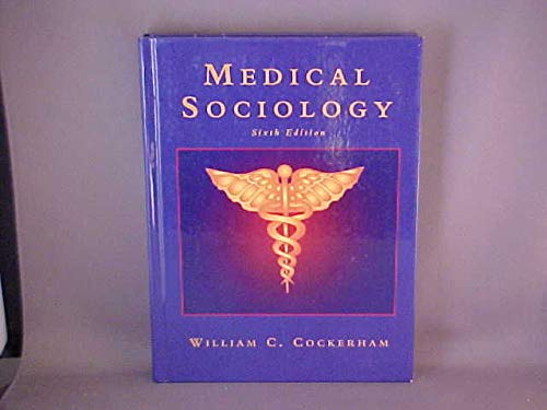 Medical Sociology 0130633224 Book Cover