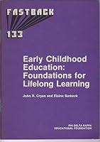 Early Childhood Education: Foundations for Lifelong Learning (Fb 133) 0873671333 Book Cover