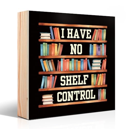 Vgrti I Have No Shelf Control Wooden Box Sign, Funny Reader Bookish Decor Desk Art for Home Bedroom Office Shelf Bookshelf, Humor Birthday Gifts for Book Lover Friend Sister Daughter Son Bookworm