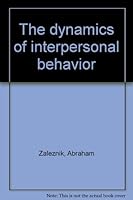 The Dynamics of Interpersonal Behavior B0000CMF8Z Book Cover