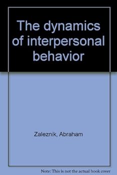 Hardcover The Dynamics of Interpersonal Behavior Book