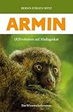 Armin: (R)Evolution auf Madagaskar - Bernd-Jürgen Seitz 