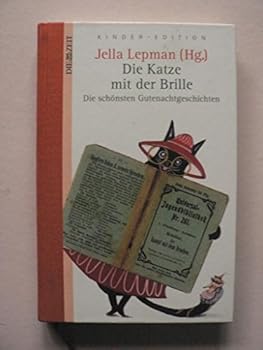 Hardcover Die Katze mit der Brille. Die schönsten Gutenachtgeschichten. DIE ZEIT Kinder Edition 03 [German] Book
