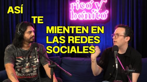 As&iacute; enga&ntilde;a el lenguaje de la conspiraci&oacute;n y la posverdad (ft. Adri&aacute;n Ch&aacute;vez) | Rico y Bonito #117