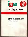  Anleitung zur rationellen Organisation der Rekonstruktion von