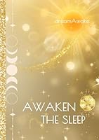 Awaken the Sleep *Special Edition* (awakenAdream) 1963012127 Book Cover