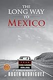 The Long Way to Mexico