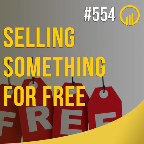 Selling Something For Free - Sales Influence Podcast - SIP 554 Podcast Por  arte de portada