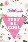 zara just be cool darling  Notebook just be cool: Nice notebook for women to write diary /notes /Memories... /(6×9)-100 pages), A 52 Week Guide To Cultivate An Attitude Of Gratitude,
