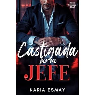 Castigada por mi Jefe Audiolibro Por Naria Esmay arte de portada