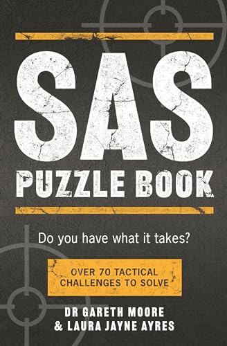 SAS Puzzle Book: Over 70 Tactical Challenges to Solve