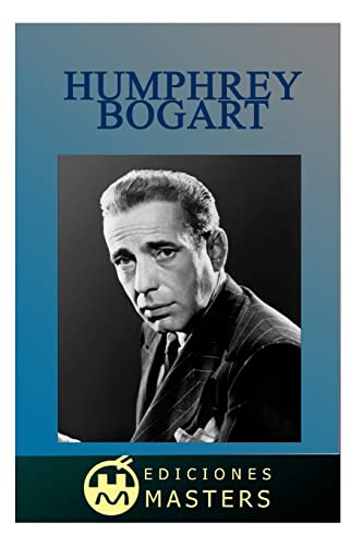 Humphrey Bogart (Spanish Edition)