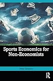 Sports Economics for Non-Economists