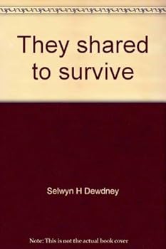 Hardcover They shared to survive: The native peoples of Canada Book